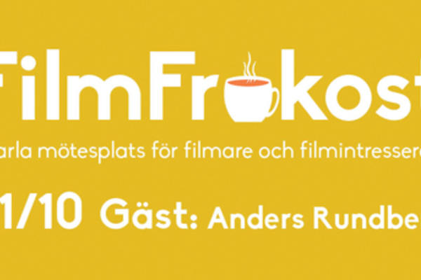 FilmFrukost #10 med Anders Rundberg
