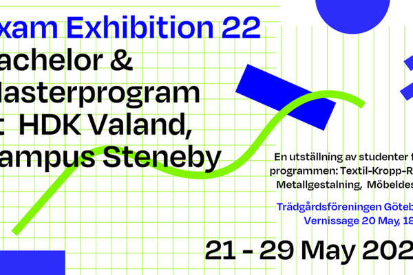 Exam Exhibition 2022 – HDK Valand, Campus Steneby