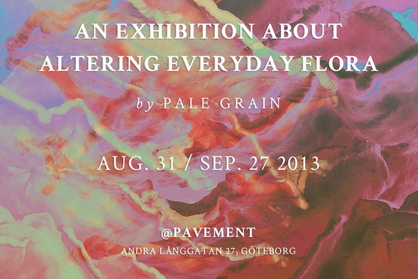 An Exhibition About Altering Everyday Flora