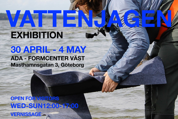 Exhibition : Meet Vattenjagen / Vernissage April 30 kl.17-19, Open Conversation May 3, 14.00