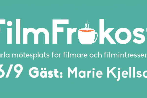 FilmFrukost #9 med Marie Kjellson