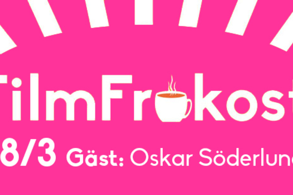 FilmFrukost #7 med Oskar Söderlund