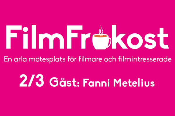 FilmFrukost #38 med Fanni Metelius