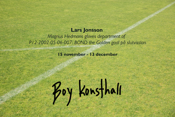 Lars Jonsson - Magnus Hedmans gloves department of P12-2002-05-06-007: BOND the Golden goal på slutvisslan