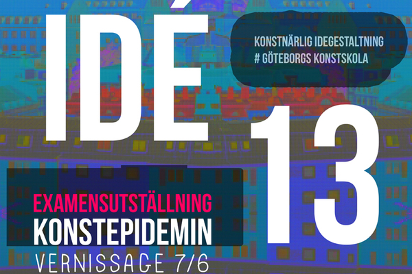 Elevutställning, Idégestaltning, Gäteborgs Konstskola
