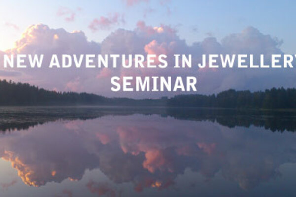SEMINARIUM: New Adventures in Jewellery