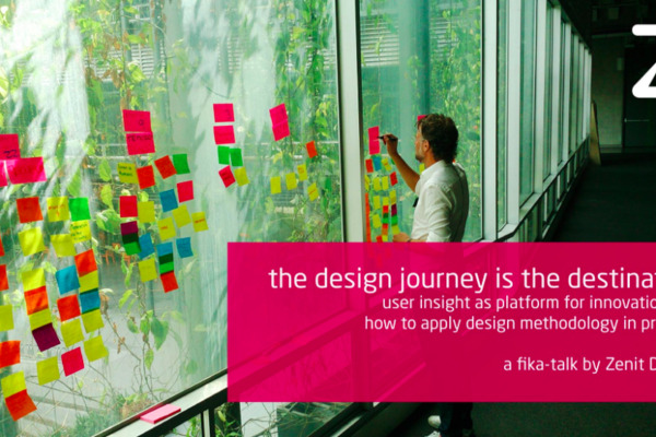 The design journey is the destination – a free fika-talk!
