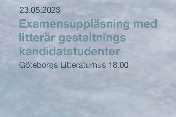 Examensuppläsning med litterär gestaltnings kandidatstudenter