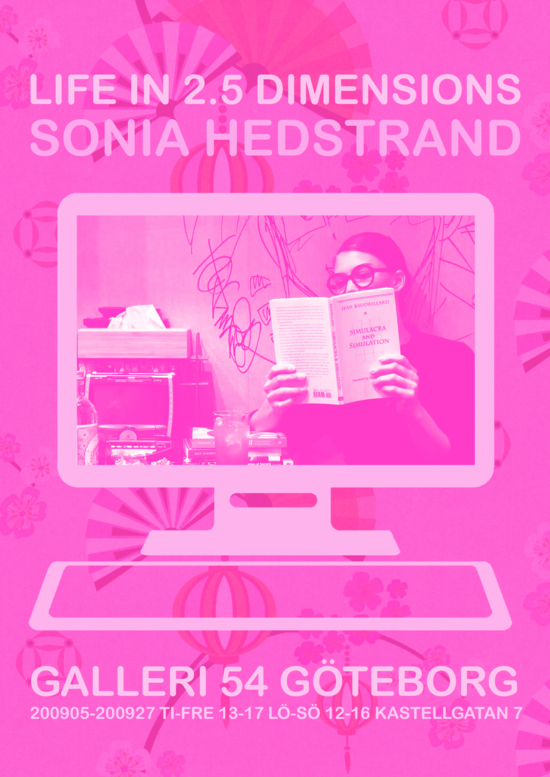 Sonia Hedstrand – LIFE IN 2.5 DIMENSIONS