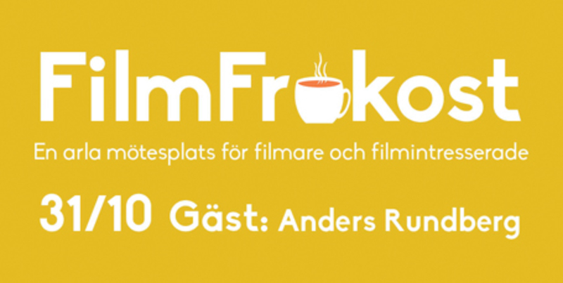 FilmFrukost #10 med Anders Rundberg