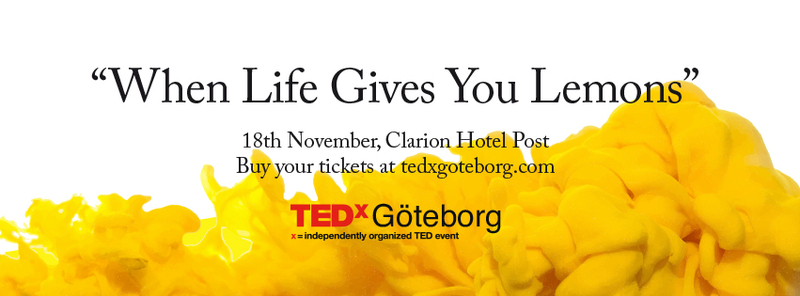 TEDxGöteborg - When life gives you lemons