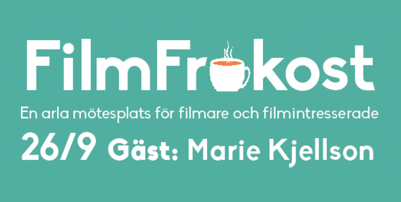 FilmFrukost #9 med Marie Kjellson