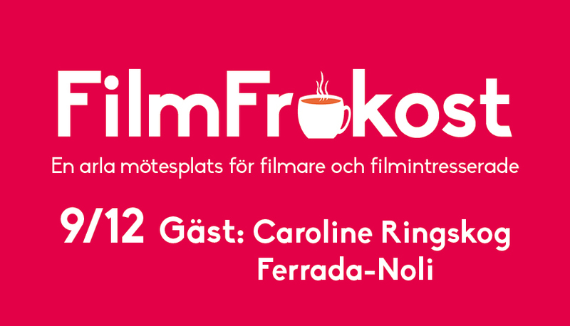 FilmFrukost #28 med Caroline Ringskog Ferrada-Noli