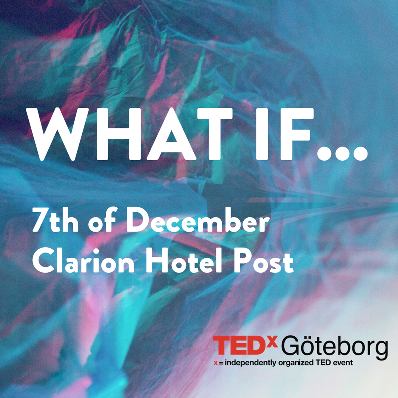 TEDxGöteborg2015 - WHAT IF