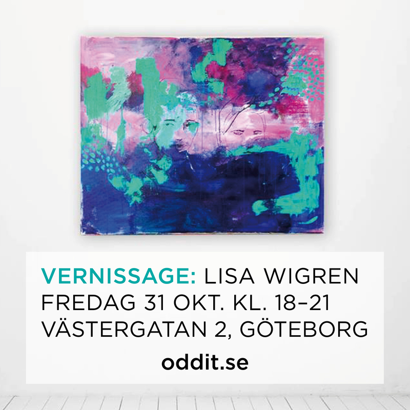 Vernissage – Lisa Wigren på Galleri Oddit