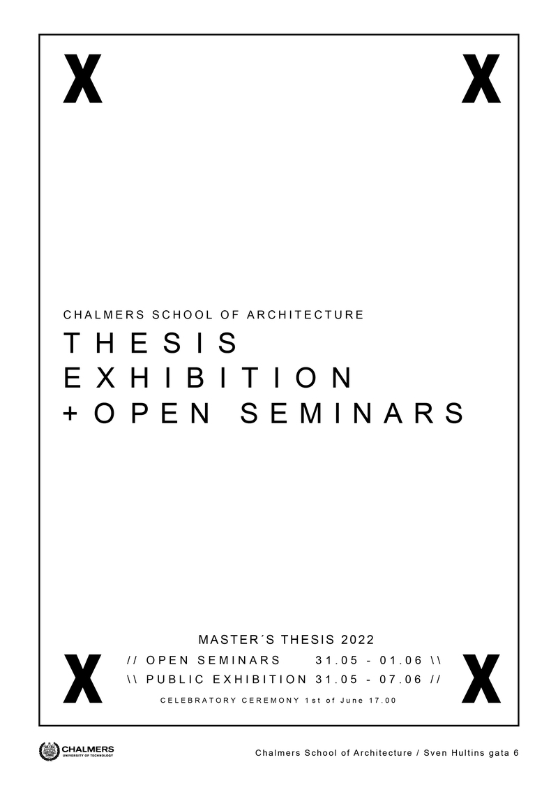 Chalmer School of Architecture Thesis Exhibition