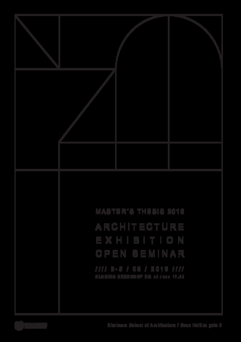 Architecture Exhibition & Open Seminar // Chalmers MT´19