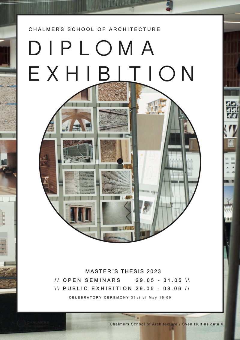 Chalmers School of Architecture Diploma Exhibition 2023