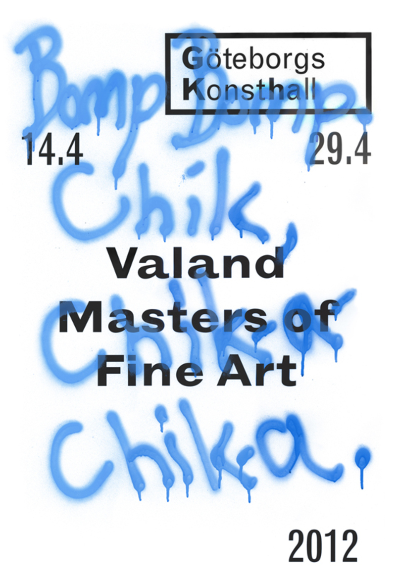 Vernissage /Bomp Bomp. Chik, Chik-a-Chik-a / Valand Masters of Fine Art