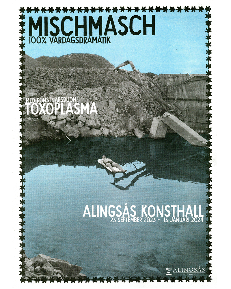 Mischmasch - 100% vardagsdramatik med konstnärsduon Toxoplasma (Akay & Olabo)