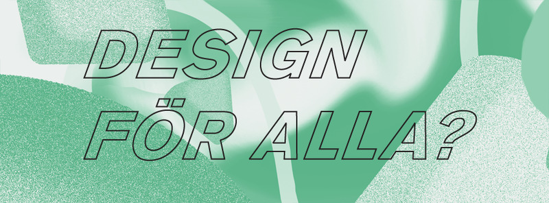 Design för alla? Panelsamtal om jämlikhet och design