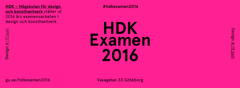 VERNISSAGE HDK Examen 2016: Design