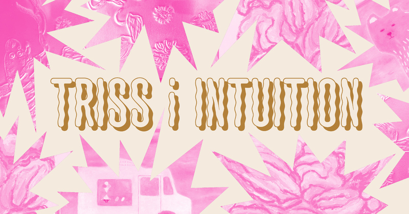 Triss i intuition – Utställning