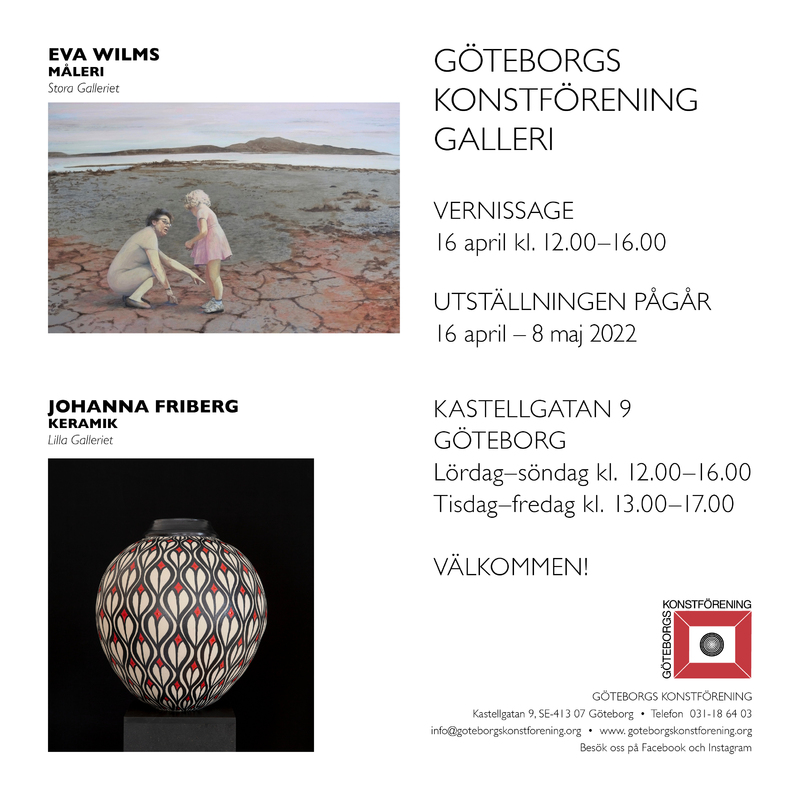 Utställning Eva Wilms, Johanna Friberg 16 april-8 maj