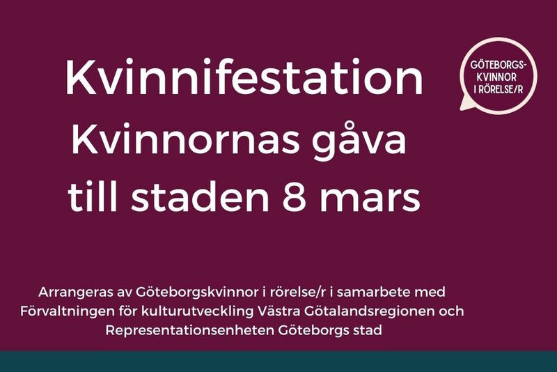 Kvinnifestation. Kvinnornas gåva till staden 8 mars kl 18.