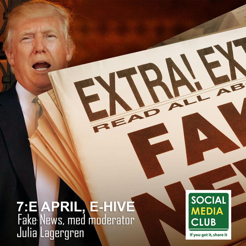 Social Media Club Göteborg, 7 april: FAKE NEWS och källkritik