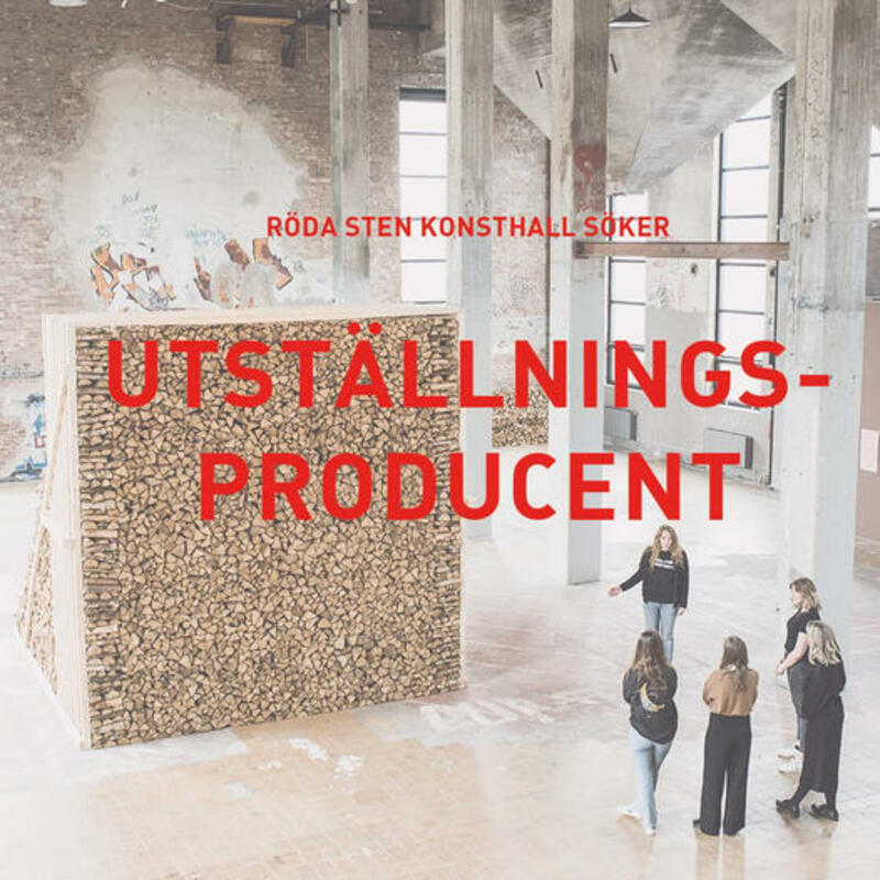 Röda Sten Konsthall söker utställningsproducent